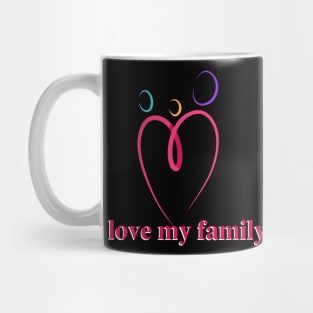 I love my family Mug